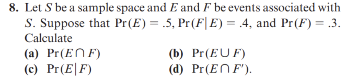 Solved 8. Let S be a sample space and E and F be events | Chegg.com