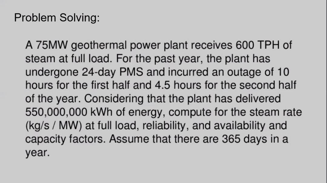 Solved Problem Solving: A 75MW Geothermal Power Plant | Chegg.com