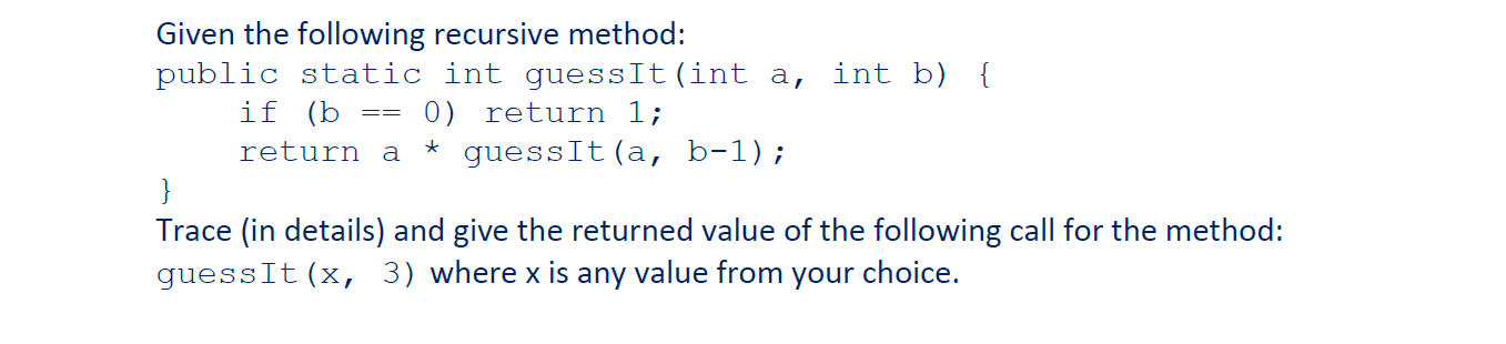Solved == * Given the following recursive method: public | Chegg.com