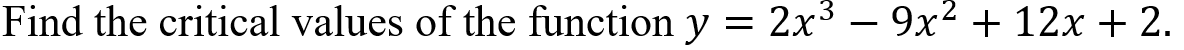 \( y=2 x^{3}-9 x^{2}+12 x+2 \)