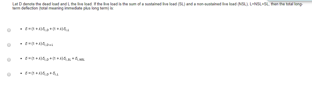 Solved Let D Denote The Dead Load And L The Live Load If Chegg Com