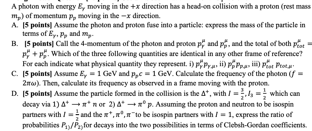 Solved prot A photon with energy E, moving in the +x | Chegg.com