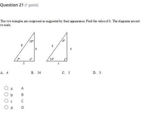 Solved Question 21 (1 point) The two triangles are congruent | Chegg.com