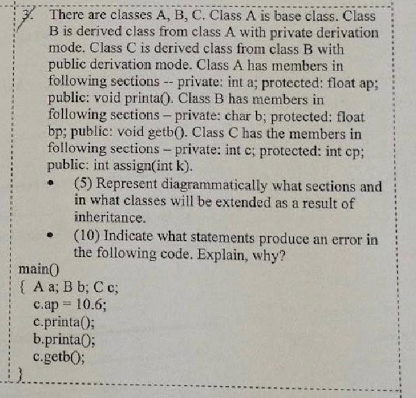 Solved - 3. There Are Classes A, B, C. Class A Is Base | Chegg.com