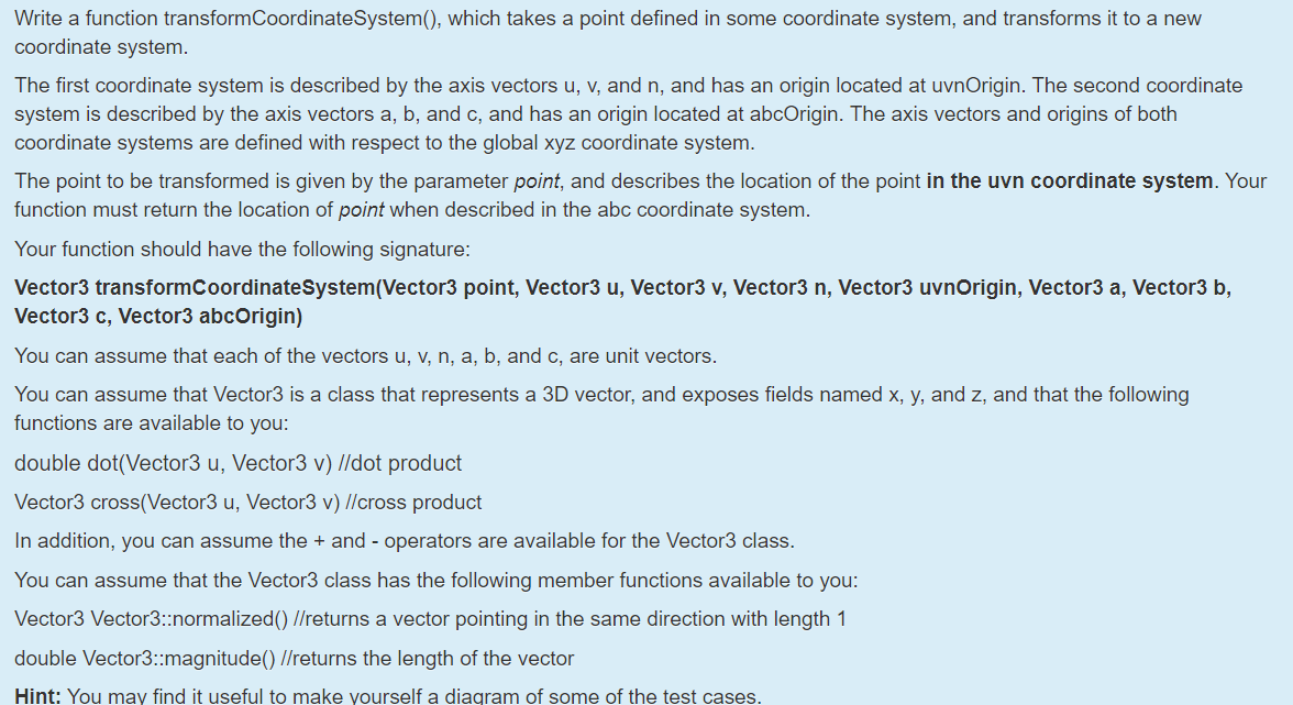 Write a function transform Coordinate System(), which | Chegg.com