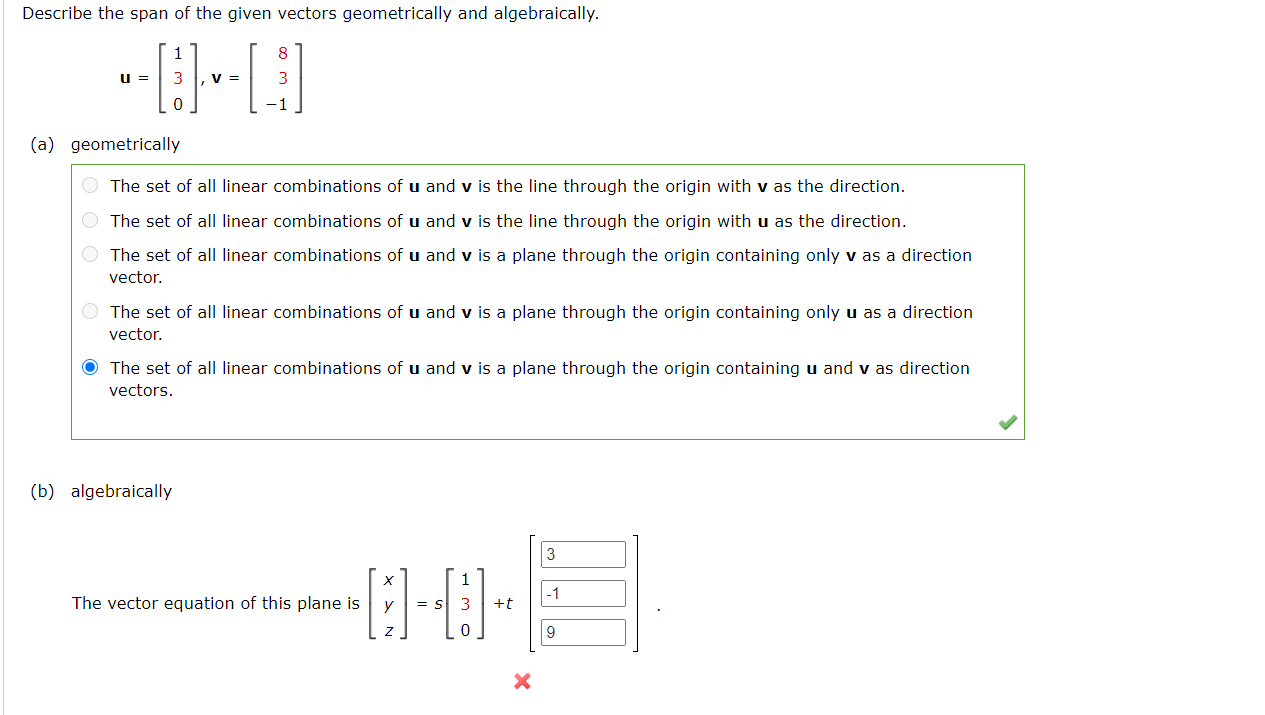 Solved Describe the span of the given vectors geometrically | Chegg.com