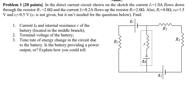 Solved Problem 1 [20 points]. In the direct current circuit | Chegg.com