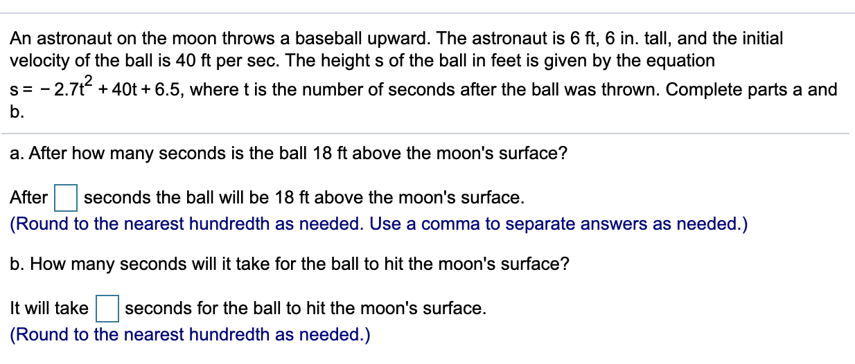 Solved An astronaut on the moon throws a baseball upward.