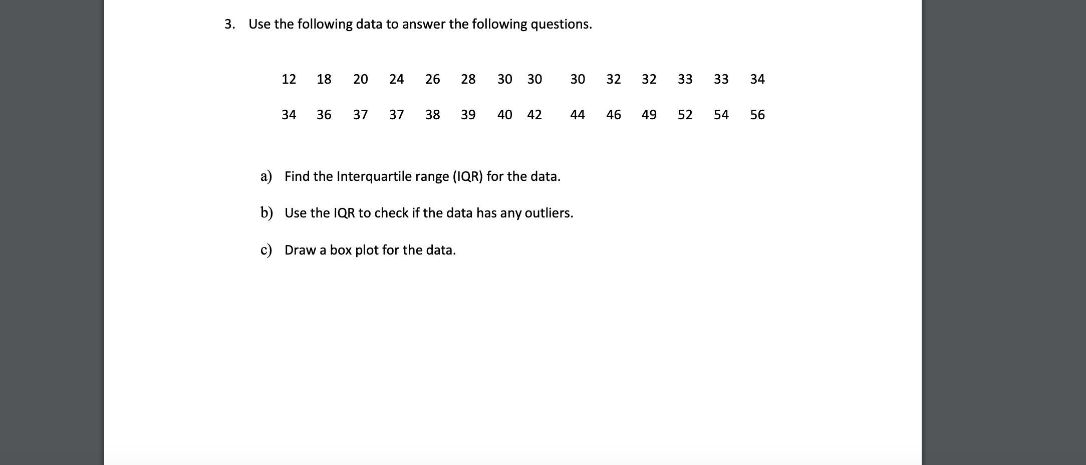 Solved 3. Use The Following Data To Answer The Following | Chegg.com