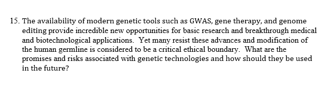Solved 15. The availability of modern genetic tools such as | Chegg.com