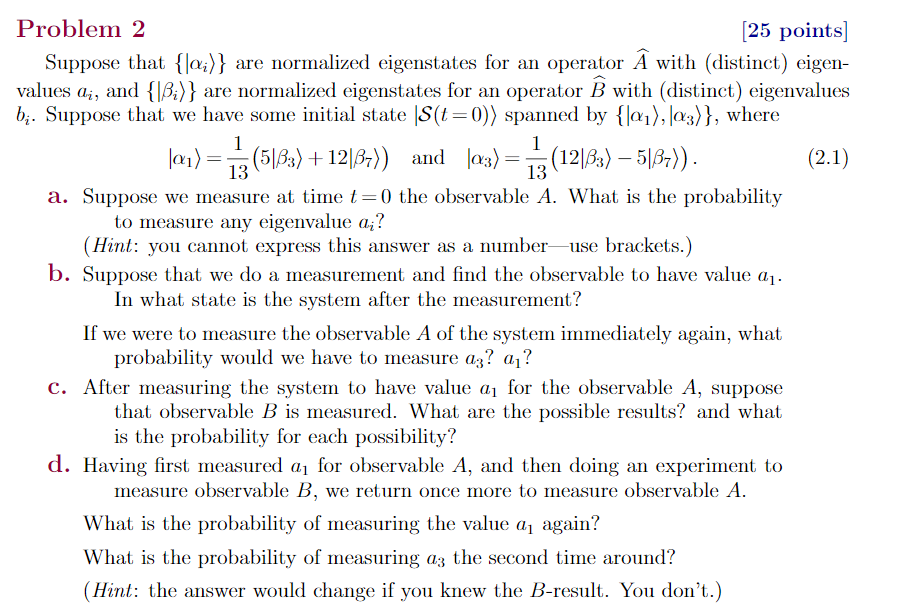 Solved Problem 2 [25 points] Suppose that {lai)} are | Chegg.com