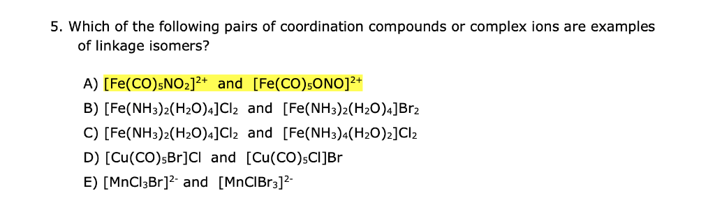 solved-5-which-of-the-following-pairs-of-coordination-chegg