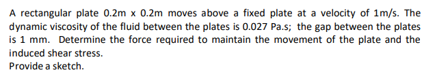 Solved A rectangular plate 0.2 m×0.2 m moves above a fixed | Chegg.com