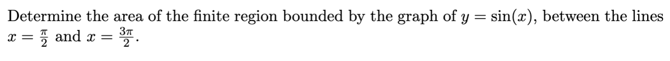 Solved Determine the area of the finite region bounded by | Chegg.com