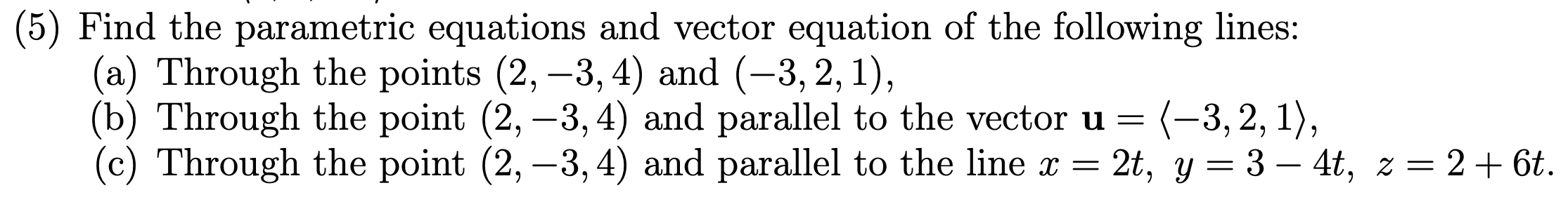 Solved > (5) Find the parametric equations and vector | Chegg.com