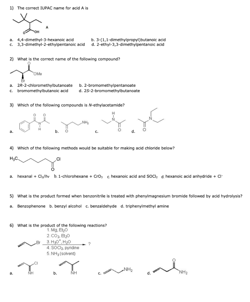 Solved 1) The correct IUPAC name for acid A is | Chegg.com