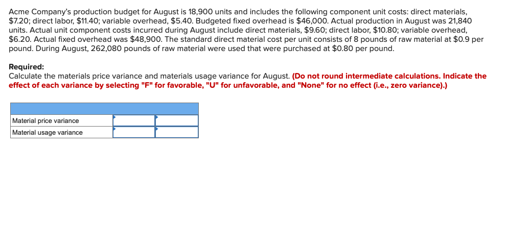 Solved Acme Company's production budget for August is 18,900 | Chegg.com