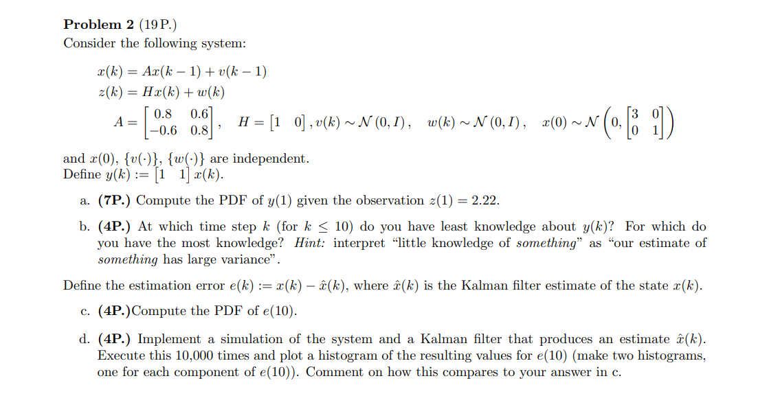 Solved Problem 2 (19 P.) Consider the following system: | Chegg.com