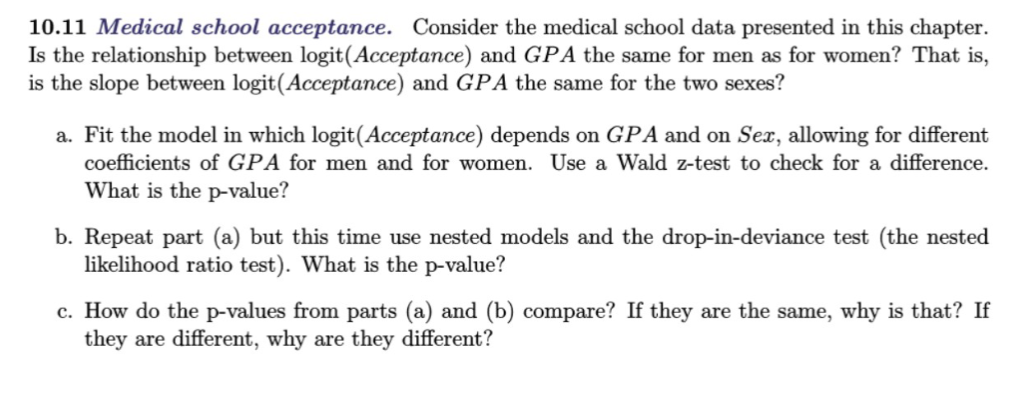 10.11 Medical school acceptance. Consider the medical | Chegg.com