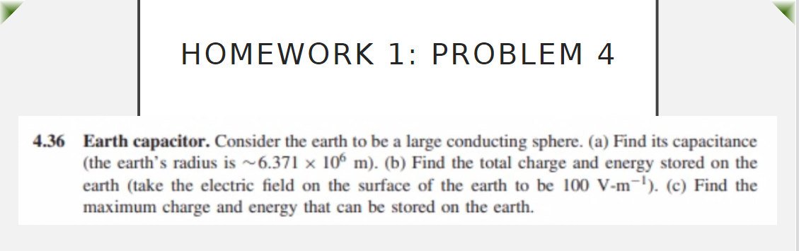 Solved HOMEWORK 1: PROBLEM 4 4.36 Earth capacitor. Consider | Chegg.com