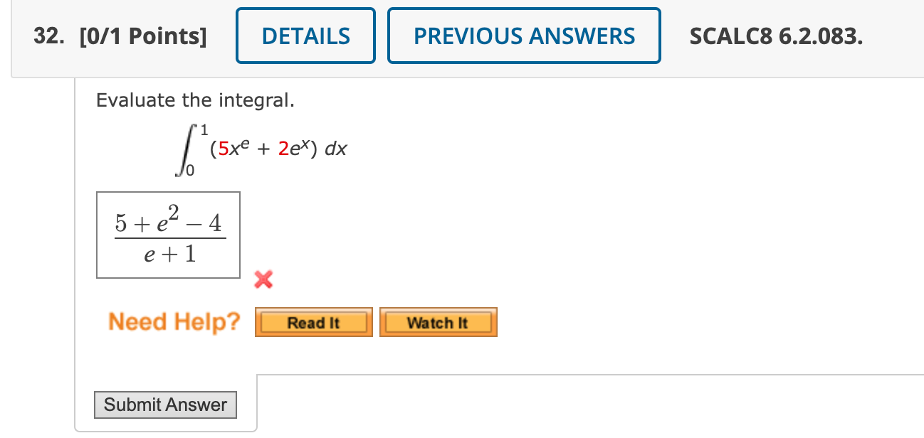 Solved Evaluate the integral. e+15+e2−4∫01(5xe+2ex)dx | Chegg.com