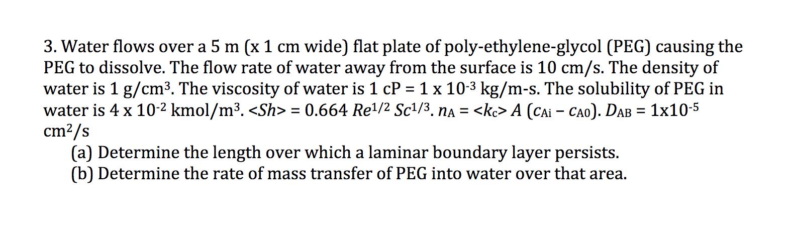 Solved 3. Water flows over a 5 m (x 1 cm wide) flat plate of | Chegg.com