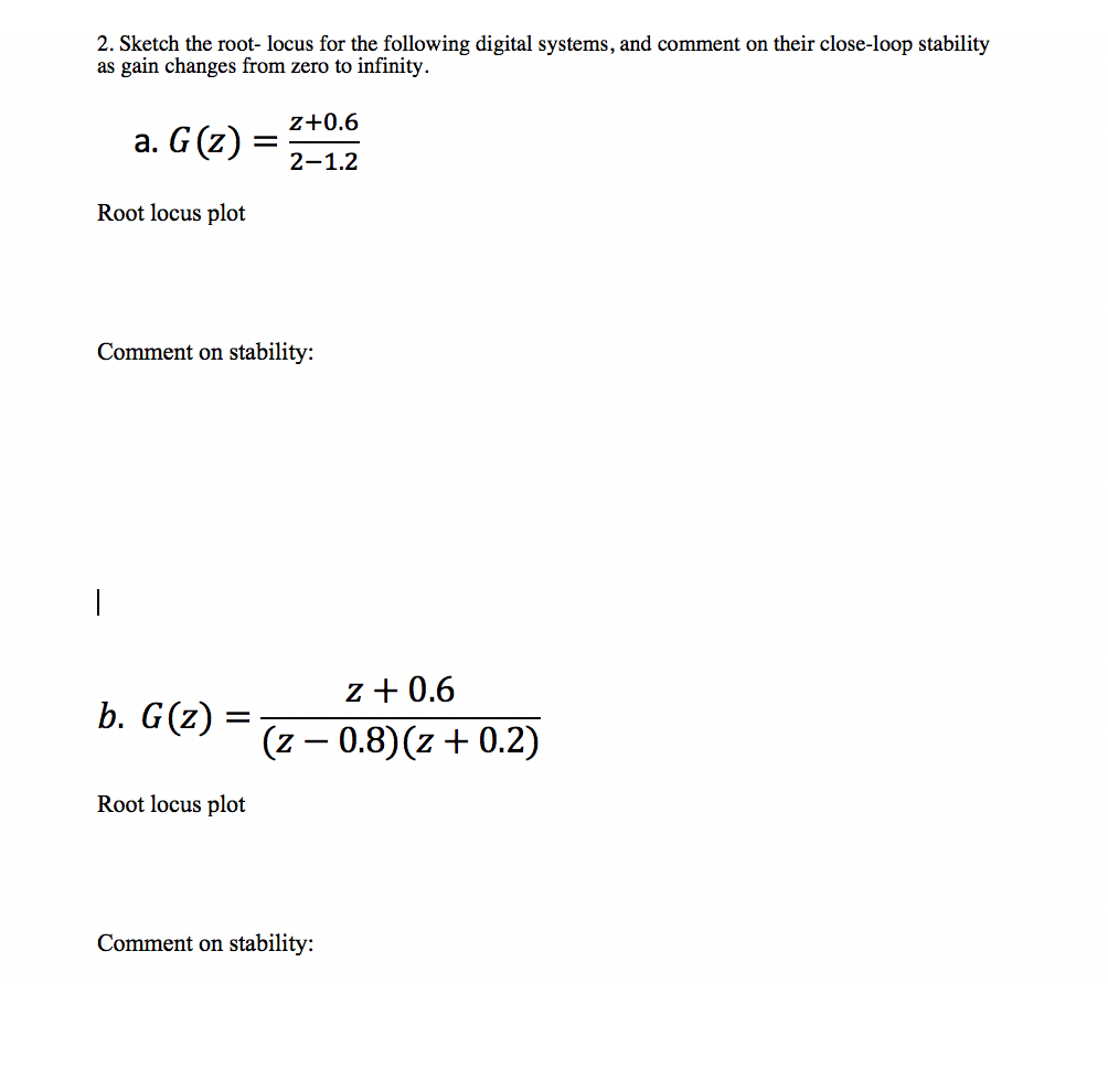 Solved 2. Sketch The Root- Locus For The Following Digital | Chegg.com