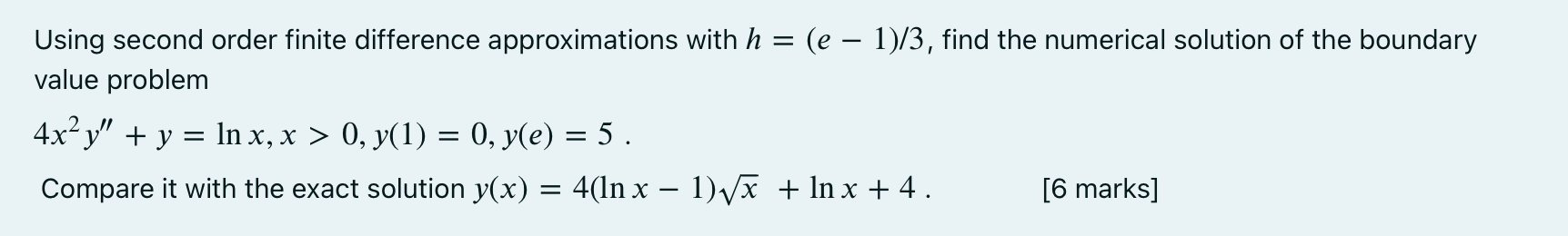 Solved Using Second Order Finite Difference Approximations 6696