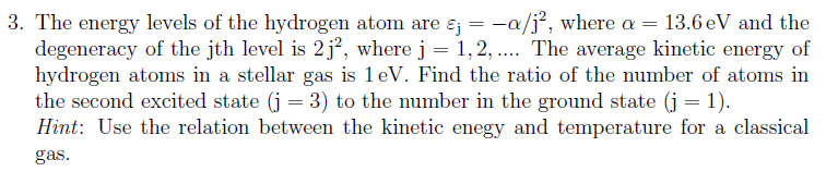 Solved 3. The energy levels of the hydrogen atom are & = | Chegg.com