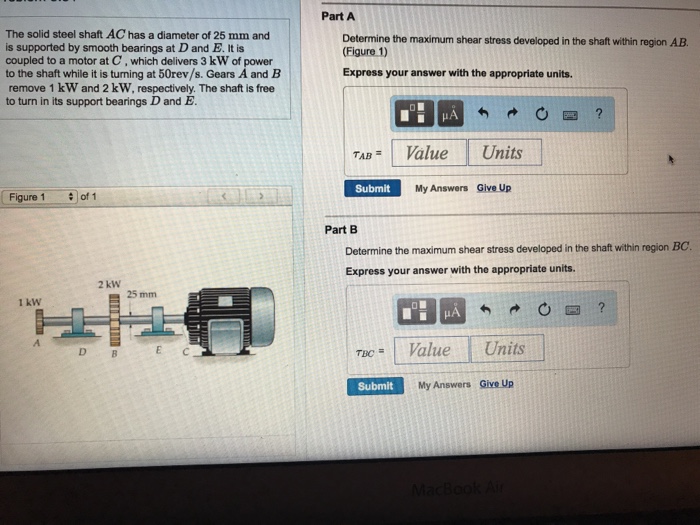 Solved The Solid Steel Shaft Ac Has A Diameter Of 25 Mm And 2570