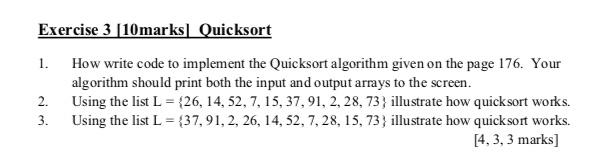 Solved Exercise 3 [10marks] Quicksort 1. How write code to | Chegg.com