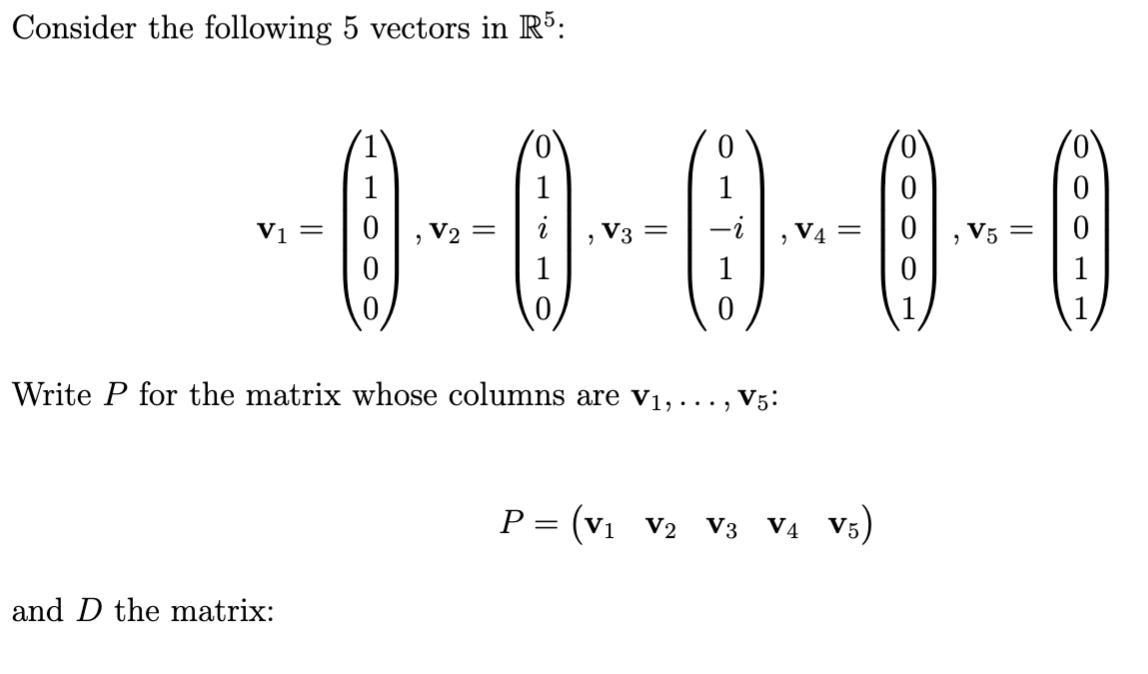 Solved Consider the following 5 vectors in R5: --4-1-0-0-1 = | Chegg.com