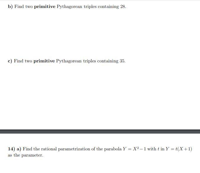 Solved B) Find Two Primitive Pythagorean Triples Containing | Chegg.com