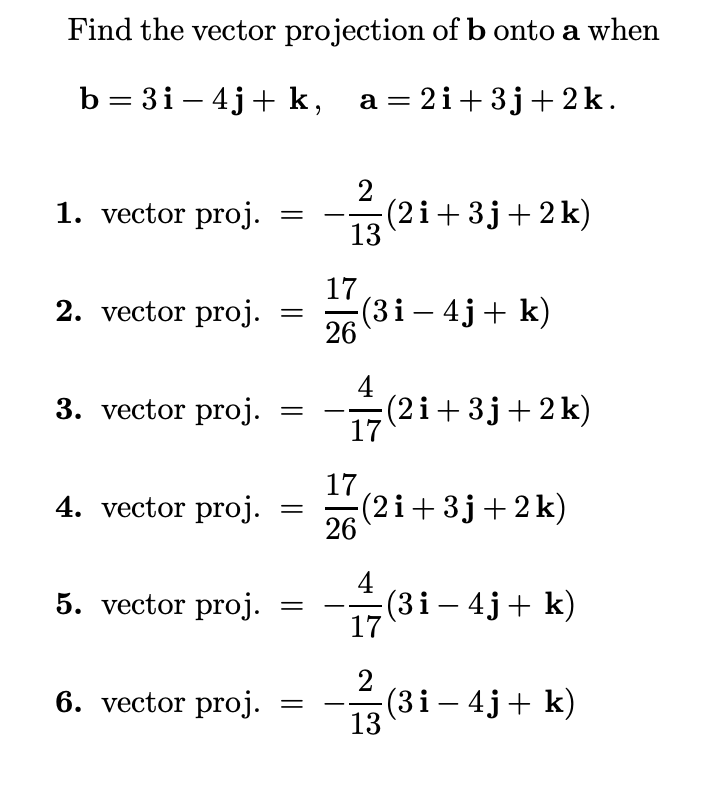 Solved Find The Vector Projection Of B Onto A When B=3i – | Chegg.com