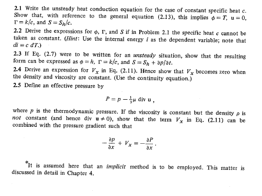 Solved 2.1 Write the unsteady heat conduction equation for | Chegg.com