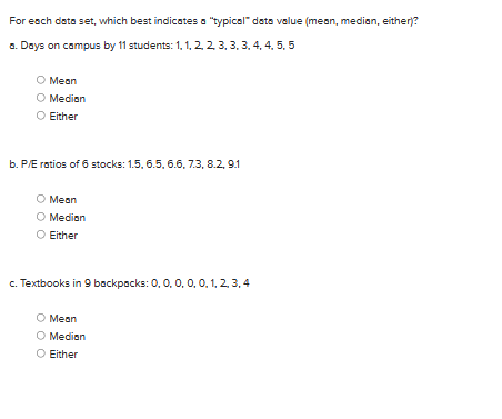 For each data set, which best indicates a "typical" | Chegg.com