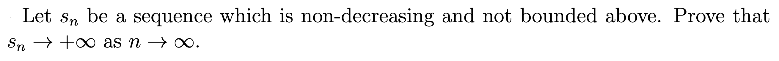 Let sn be a sequence which is non-decreasing and not | Chegg.com