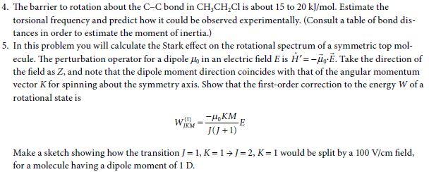 4 The Barrier To Rotation About The C C Bond In Chegg Com