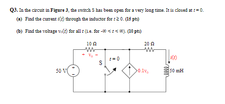 Solved Q3. In the circuit in Figure 3, the switch S has been | Chegg.com