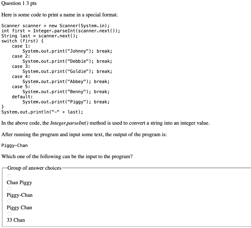 Solved Question 1 3 pts Here is some code to print a name in | Chegg.com