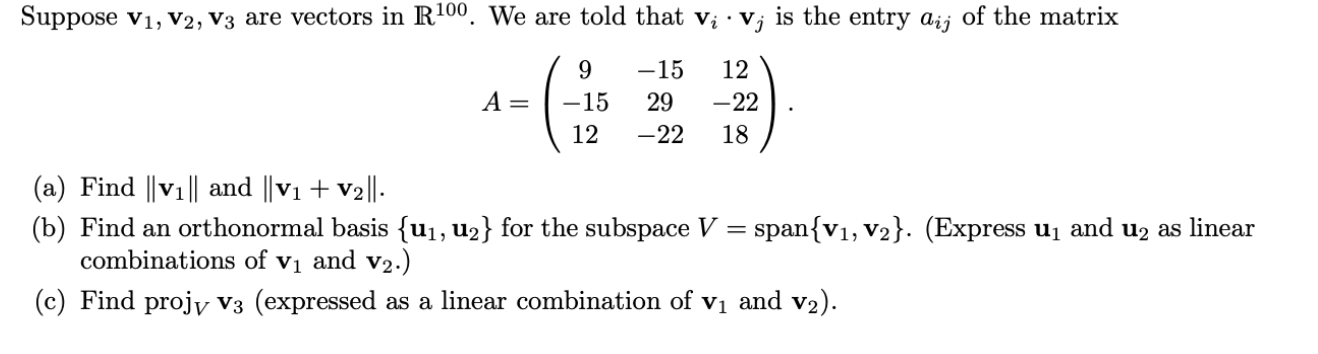 Solved Suppose V1, V2, V3 are vectors in R100. We are told | Chegg.com