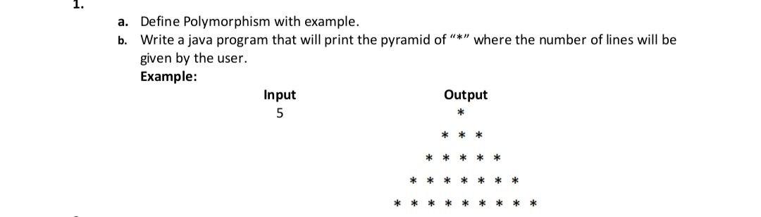 Solved a. Define Polymorphism with example. b. Write a java | Chegg.com