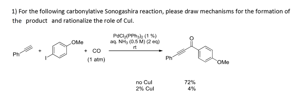 Solved 1) For the following carbonylative Sonogashira | Chegg.com