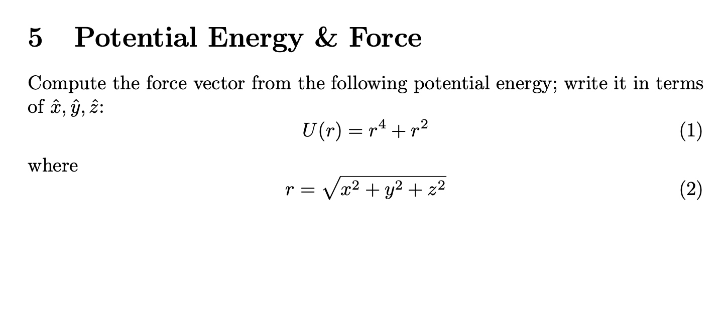 Solved 5 Potential Energy & Force Compute the force vector | Chegg.com