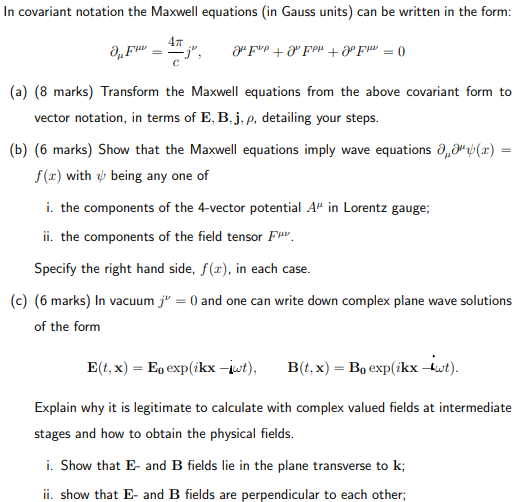 Solved In covariant notation the Maxwell equations (in Gauss | Chegg.com