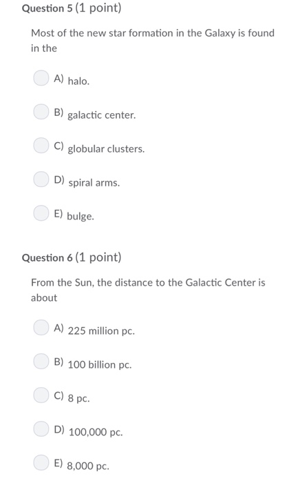 Solved Question 5 (1 point) Most of the new star formation | Chegg.com
