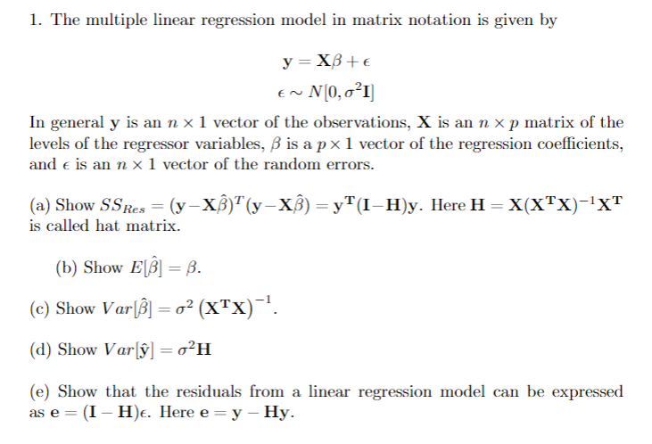 Solved 1. The multiple linear regression model in matrix | Chegg.com