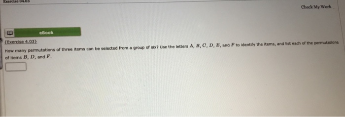 Solved Check My Work EBook (Exercise 4.03) How Many | Chegg.com