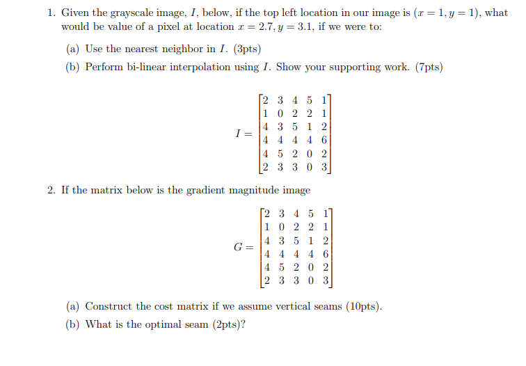 Solved 1. Given the grayscale image, \\( I \\), below, if | Chegg.com