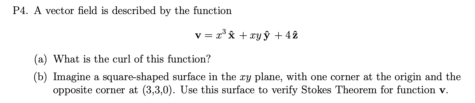 Solved P4. ﻿A vector field is described by the | Chegg.com